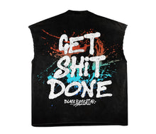 Load image into Gallery viewer, Black “Get Shit Done” Max Heavyweight&quot; T-Shirt DROP SHOULDER (Cut off Sleeves and trimmed bottom) oversized fit
